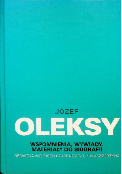 Józef Oleksy wspomnienia wywiady materiały do biografii