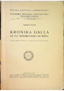Kronika Galla na tle Historiografii XII wieku 1947 r.