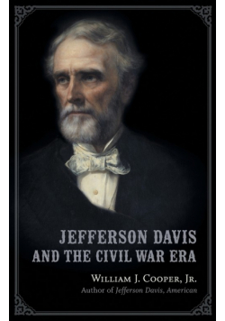 Jefferson Davis and the Civil War Era
