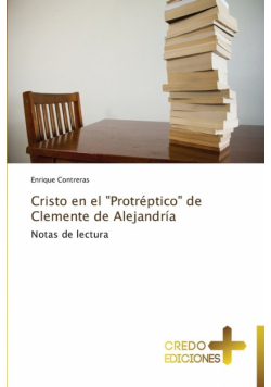 Cristo En El Protreptico de Clemente de Alejandria