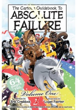 The Cartoon Guidebook to Absolute Failure Book 1