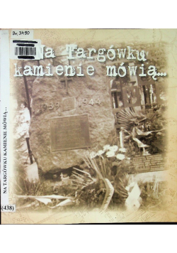 Na Targówku kamienie mówią...