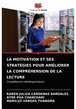 La Motivation Et Ses Stratégies Pour Améliorer La Compréhension De La Lecture