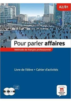 Pour parler affaires A2/B1 + CD