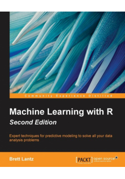 Machine Learning with R - Second Edition