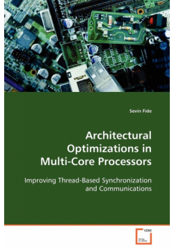Architectural Optimizations in Multi-Core Processors