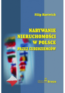 Nabywanie nieruchomości w Polsce przez cudzoziemców