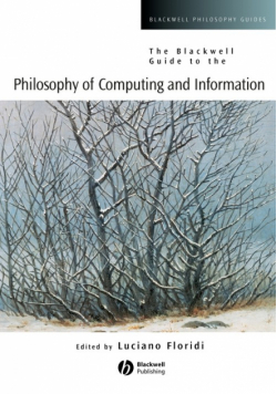 Blackwell Gde to Philosophy of Computing