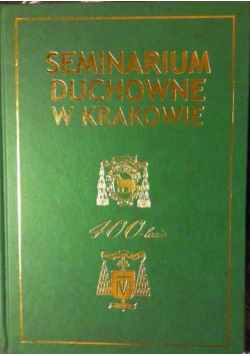 Seminarium duchowne w Krakowie 400 - lecie
