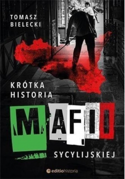 Krótka historia mafii sycylijskiej