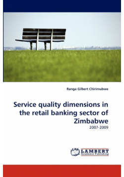 Service quality dimensions in the retail banking sector of Zimbabwe
