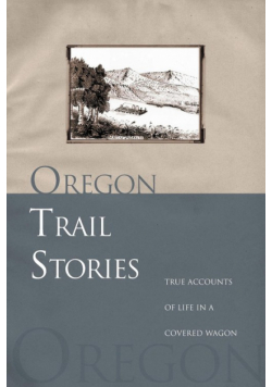 Oregon Trail Stories