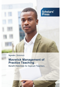 Maverick Management of Practice Teaching