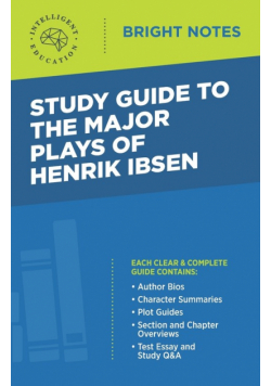 Study Guide to the Major Plays of Henrik Ibsen