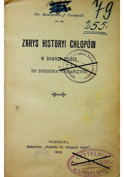 Zarys Historyi Chłopów w w Dawnej Polsce 1902 r.
