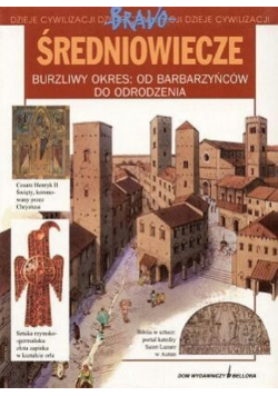 Średniowiecze Burzliwy okres od barbarzyńców do odrodzenia