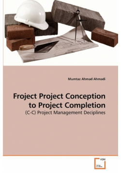 Froject Project Conception to Project Completion