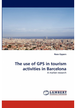 The Use of GPS in Tourism Activities in Barcelona