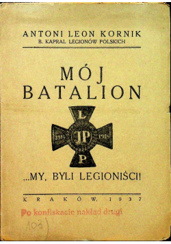 Mój batalion my byli legioniści 1937 r.