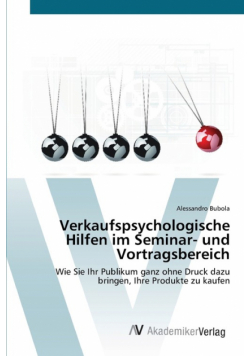 Verkaufspsychologische Hilfen im Seminar- und Vortragsbereich
