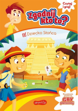 Zgadnij kto to? Dziecko Słońca