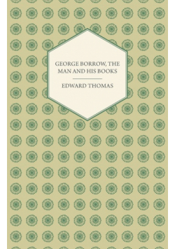 George Borrow, The Man And His Books