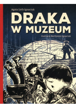 Draka w Muzeum