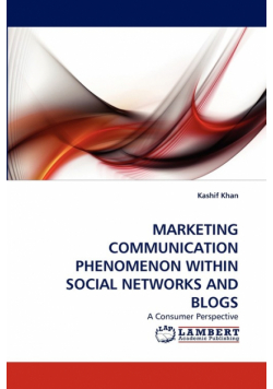 Marketing Communication Phenomenon Within Social Networks And Blogs
