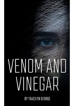 Venom and Vinegar