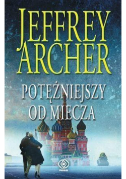 Kroniki Cliftonów. T.5. Potężniejszy od miecza