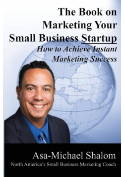 The Book on Marketing Your Small Business Startup