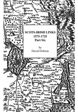 Scots-Irish Links, 1575-1725