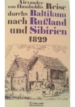 Reise durchs Baltikum nach Russland und Siberien