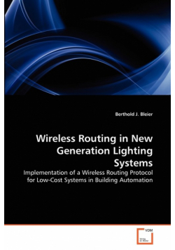 Wireless Routing in New Generation Lighting Systems