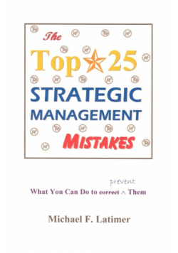 The Top 25 Strategic Management Mistakes