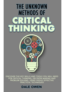 The Unknown Methods of Critical Thinking