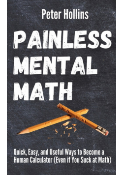 Painless Mental Math