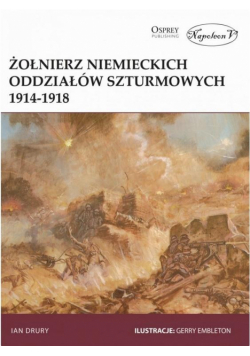 Żołnierz niemieckich oddziałów szturmowych 1914/18