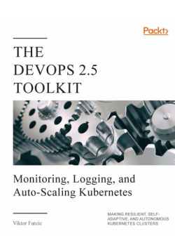The DevOps 2.5 Toolkit