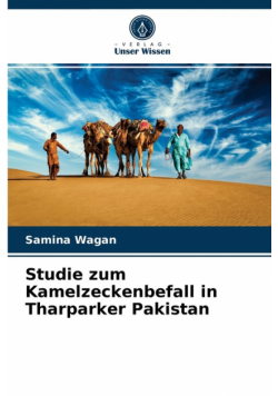 Studie zum Kamelzeckenbefall in Tharparker Pakistan