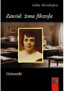 Zawód: żona filozofa. Dzienniki