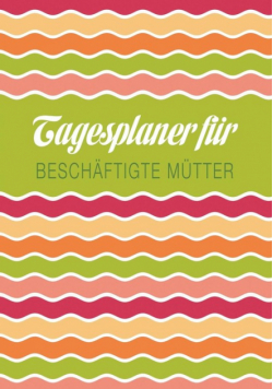 Tagesplaner Fur Beschaftigte Mutter