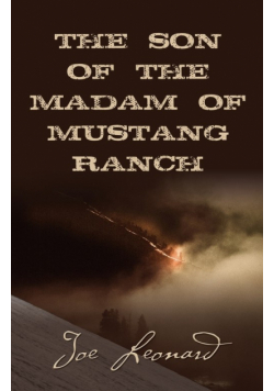 The Son Of The Madam Of Mustang Ranch