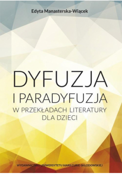 Dyfuzja i paradyfuzja w przekładach literatury