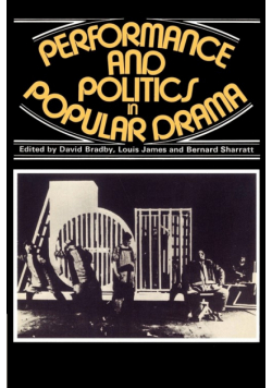 Performance and Politics in Popular Drama