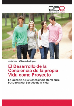 El Desarrollo de la Conciencia de la propia Vida como Proyecto