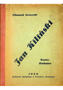Jan Kiliński Szewc - Bohater 1926 r.