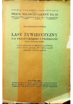 Lasy Żywiecczyzny ich teraźniejszość i przeszłość 1939 r.