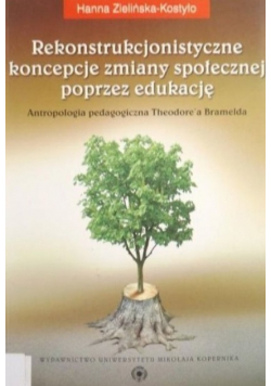 Rekonstrukcjonistyczne koncepcje zmiany społecznej poprzez edukację