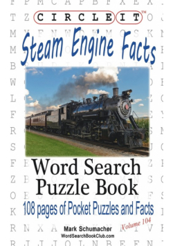 Circle It, Steam Engine / Locomotive Facts, Word Search, Puzzle Book